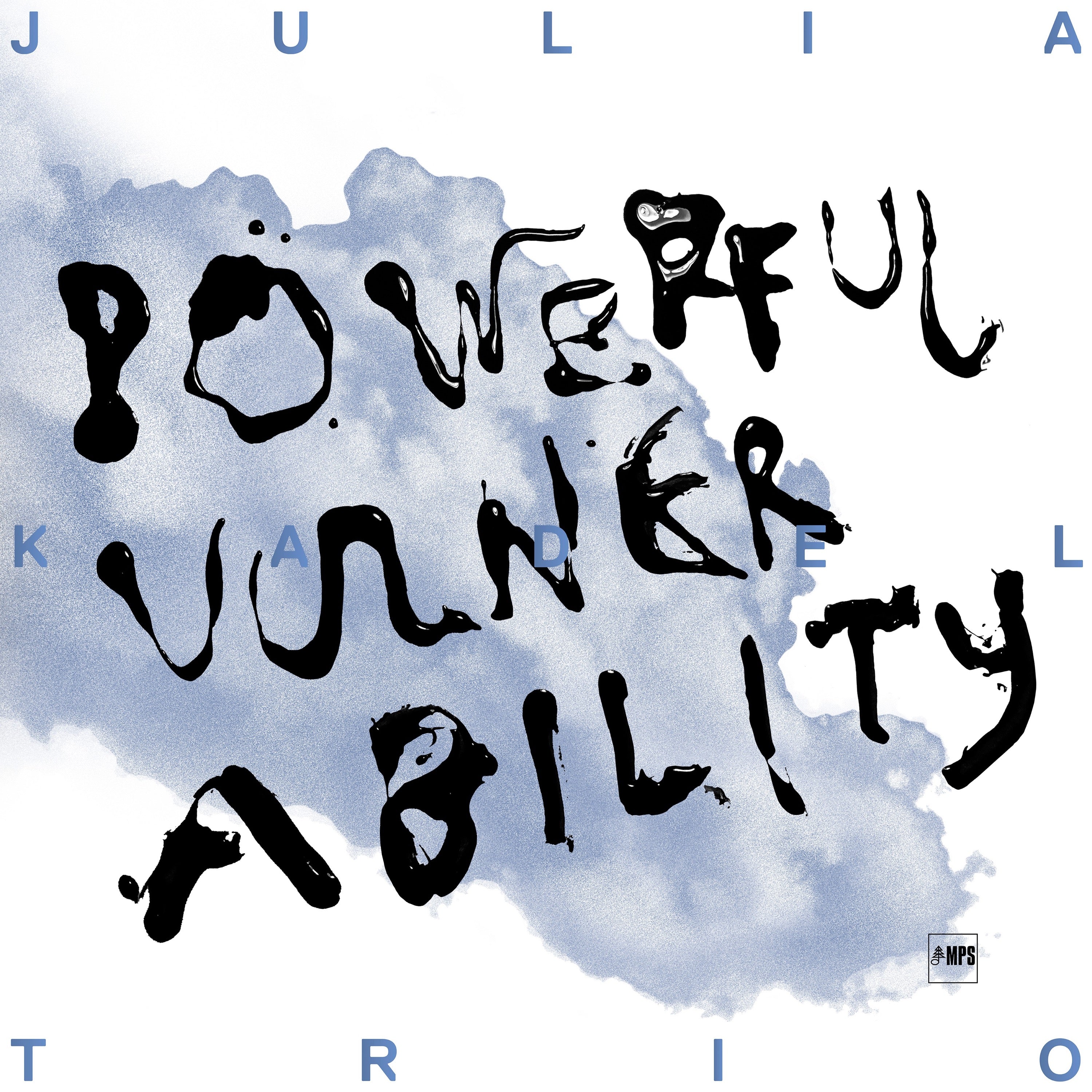 Julia Kadel Trio ~ Powerful Vulnerability (Vinyl) - Djungel & Jazz