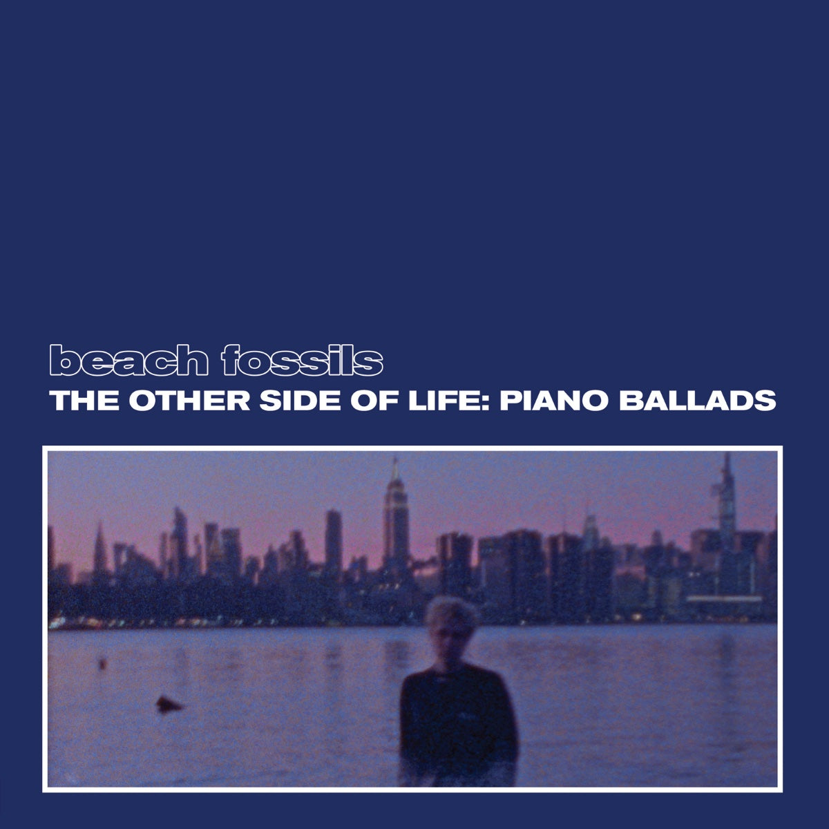 Beach Fossils ~ The Other Side Of Life: Piano Ballads (Vinyl) - Djungel & Jazz