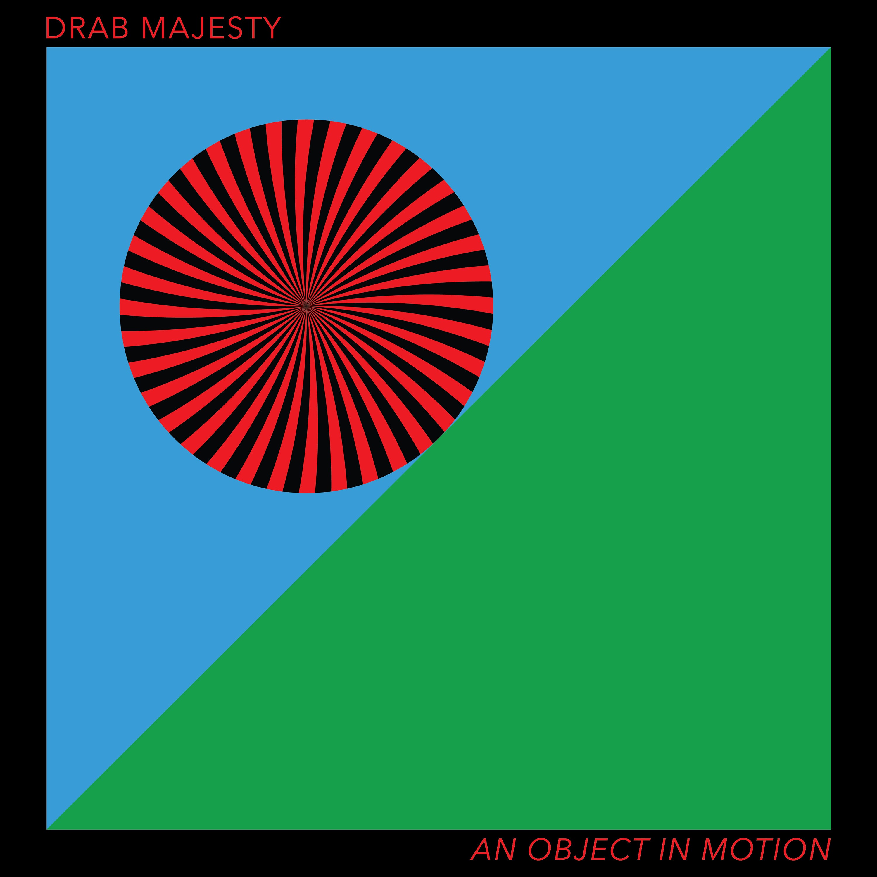 Drab Majesty ~ An Object In Motion (Vinyl) - Djungel & Jazz