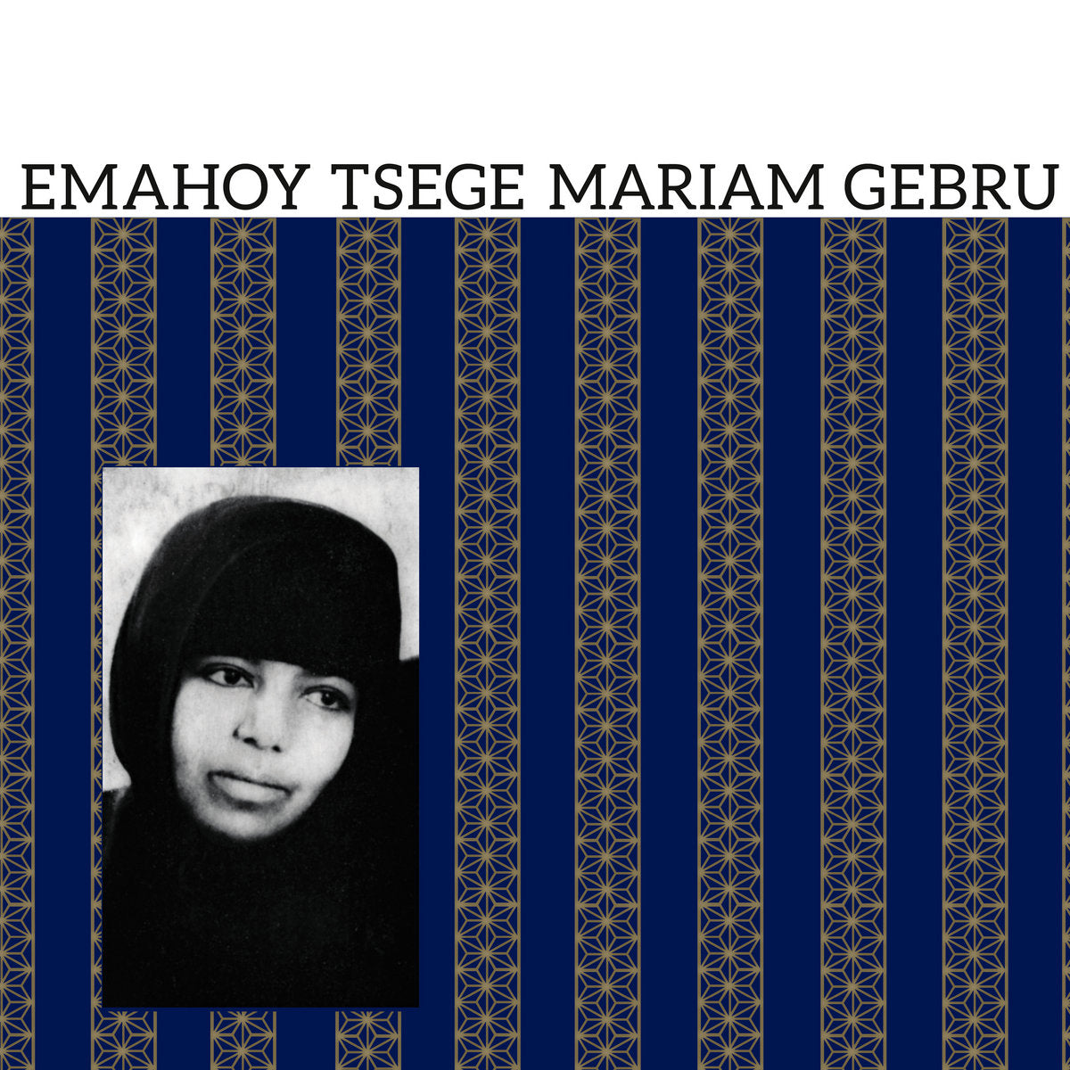 Emahoy Tsege Mariam Gebru ~ Emahoy Tsege Mariam Gebru (Vinyl) - Djungel & Jazz