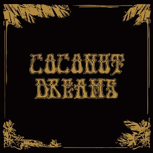 Various – Skyrager Presents Coconut Dreams Volume One (LP)