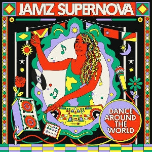 Jamz Supernova Presents – Dance Around the World (LP)