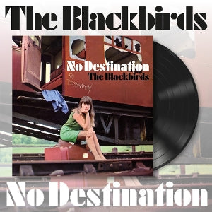 Blackbirds – No Destination (LP)