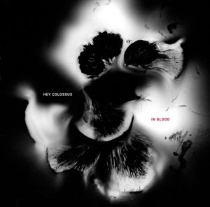Hey Colossus – In Blood (LP)