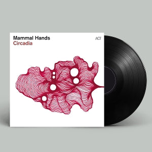 Mammal Hands – Circadia (LP)