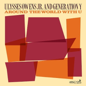 Ulysses Owens Jr. & Generation Y ~ Around the World With You (Vinyl) - Djungel & Jazz