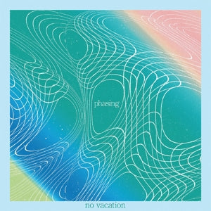 No Vacation ~ Phasing (Vinyl) - Djungel & Jazz