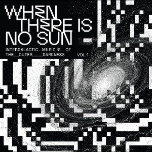 Various ~ When There is No Sun Vol. 1 (Vinyl) - Djungel & Jazz