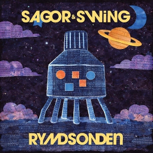 Sagor & Swing – Rymdsonden (LP)