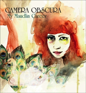 Camera Obscura ~ My Maudlin Career (Vinyl) - Djungel & Jazz