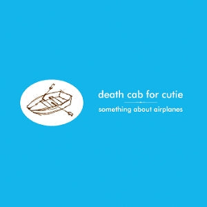 Death Cab for Cutie ~ Something About Airplanes (Vinyl) - Djungel & Jazz
