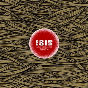 Isis ~ In the Absence of Truth (Vinyl) - Djungel & Jazz