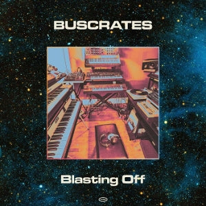 Buscrates ~ Blasting Off (Vinyl) - Djungel & Jazz