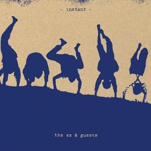 Ex & Guests – Instant (LP)