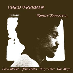 Chico Freeman – Spirit Sensitive (LP)