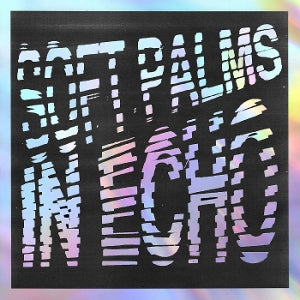 Soft Palms – In Echo (LP)
