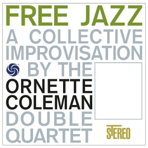 Ornette Coleman Double Quartet ~ Free Jazz (Vinyl) - Djungel & Jazz
