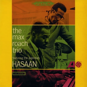 Max Roach Trio ~ The Max Roach Trio Featuring the Legendary Hasaan (Vinyl) - Djungel & Jazz