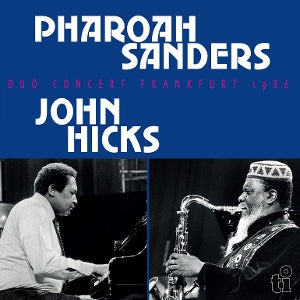 Pharoah Sanders & John Hicks ~ Duo Concert Frankfurt 1986 (Vinyl) - Djungel & Jazz