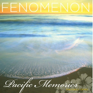 Fenomenon ~ Pacific Memories: the Early Tapes (Vinyl) - Djungel & Jazz