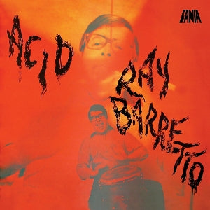 Ray Barretto – Acid (LP)