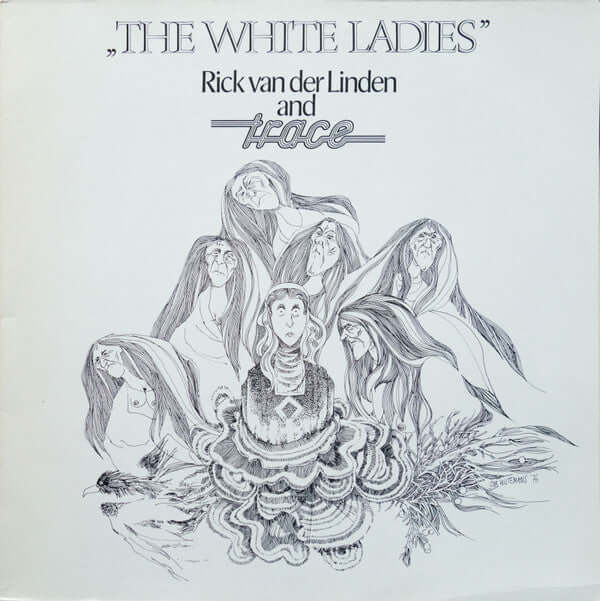 Rick Van Der Linden And Trace (6) : The White Ladies (LP, Album)