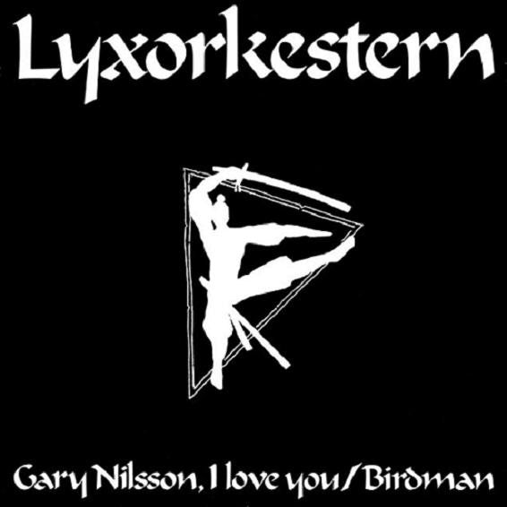 Lyxorkestern : Gary Nilsson, I Love You / Birdman (7")