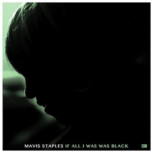 Mavis Staples : If All I Was Was Black (LP, Album)