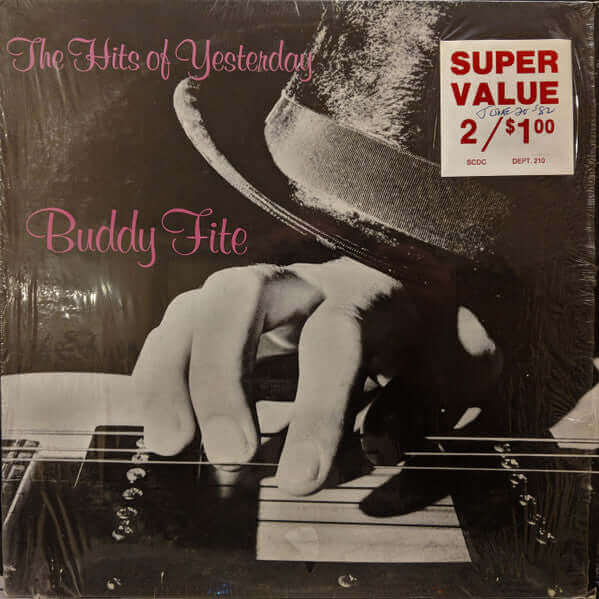 Buddy Fite : The Hits Of Yesterday (LP, Album)