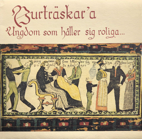 Burträskar'a : Ungdom Som Håller Sig Roliga... (LP, Album)