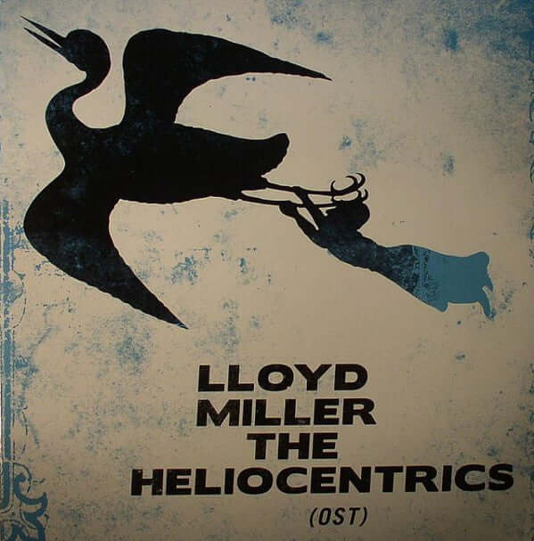 Lloyd Miller / The Heliocentrics : Lloyd Miller & The Heliocentrics (OST) (2xLP, Album, RE)