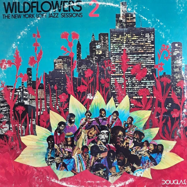 Various : Wildflowers 2 (The New York Loft Jazz Sessions) (LP, Album, Pit)