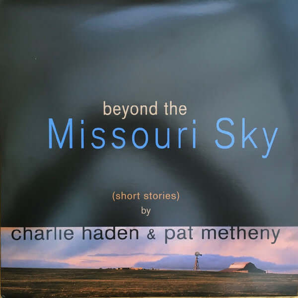 Charlie Haden & Pat Metheny ~ Beyond The Missouri Sky (Short Stories) (Vinyl) - Djungel & Jazz