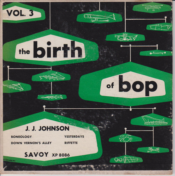 J.J. Johnson : The Birth Of Bop  Vol. 3 (7", EP)