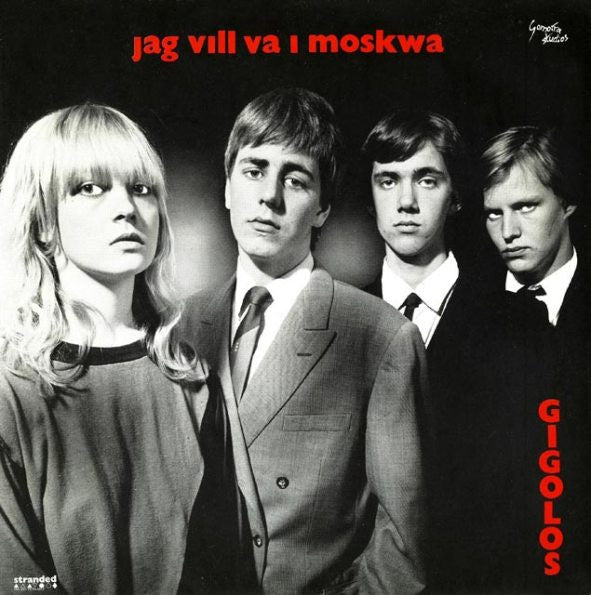 Gigolos : Jag Vill Va I Moskwa (7")