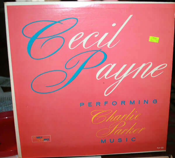 Cecil Payne : Performing Charlie Parker Music (LP, Album, Mono)