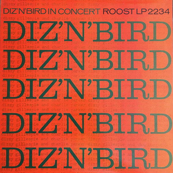 Dizzy Gillespie & Charlie Parker : Diz 'N' Bird In Concert (LP, Comp, Mono, RE)