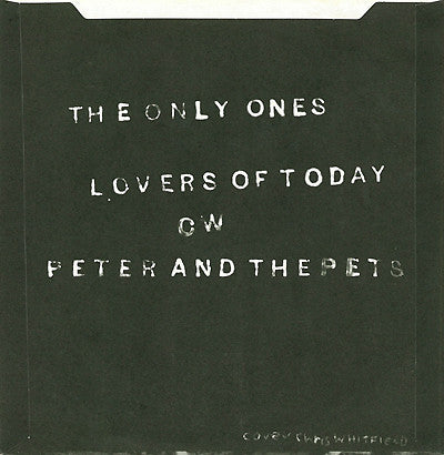 The Only Ones : Lovers Of Today (7")