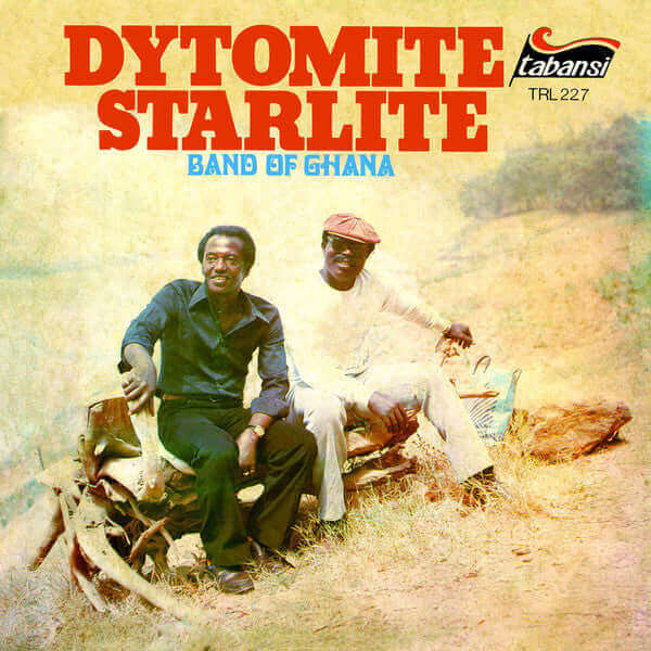 Dytomite Starlite Band Of Ghana* : Dytomite Starlite Band Of Ghana (LP, Album, RE)