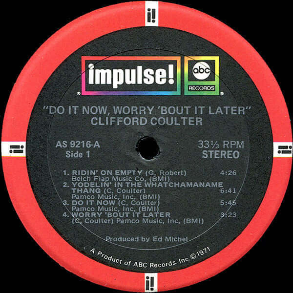 Clifford Coulter : Do It Now, Worry 'Bout It Later (LP, Album, Gat)