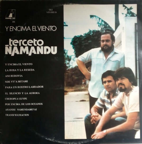Terceto Ñamandu : Y Encima El Viento (LP)