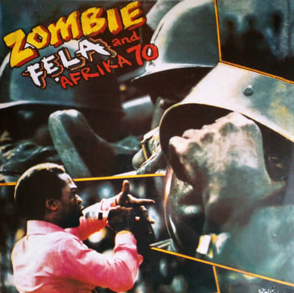 Fẹla* And Afrika 70* : Zombie (LP, Album, RE)