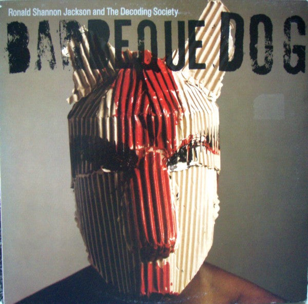 Ronald Shannon Jackson And The Decoding Society : Barbeque Dog (LP, Album)