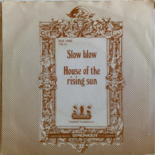 HOT R.S. : Slow Blow / House Of The Rising Sun (7", Single)