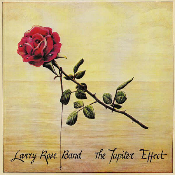 Larry Rose Band : The Jupiter Effect (LP, Album, RE)