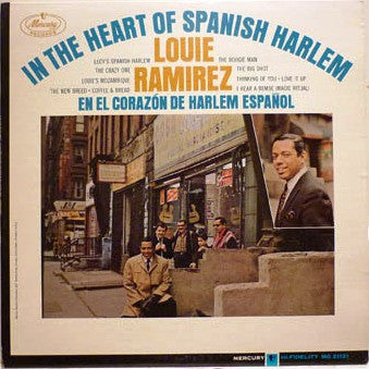 Louie Ramirez : In The Heart Of Spanish Harlem / En El Corazón De Harlem Español (LP, Album, Mono)