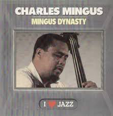 Charles Mingus : Mingus Dynasty (LP, Album, RE)
