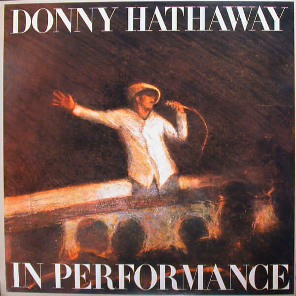 Donny Hathaway : In Performance (LP, Album, SP )