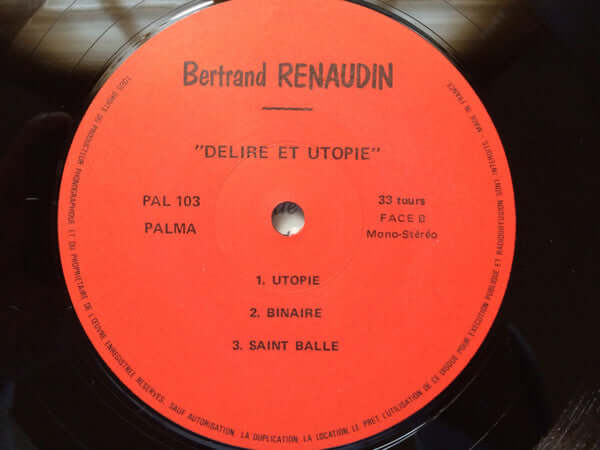 Bertrand Renaudin : Délire Et Utopie (LP, Album)