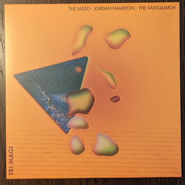 Lasso (2) - Jordan Hamilton - The Saxsquatch* : Tri Magi (LP, Album, Whi)